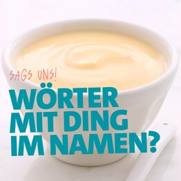 Aktion: Wörter mit DING im Namen
